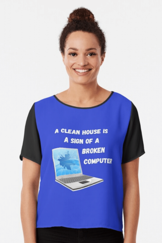 Broken Computer Savvy Cleaner Funny Cleaning Shirts Chiffon Top