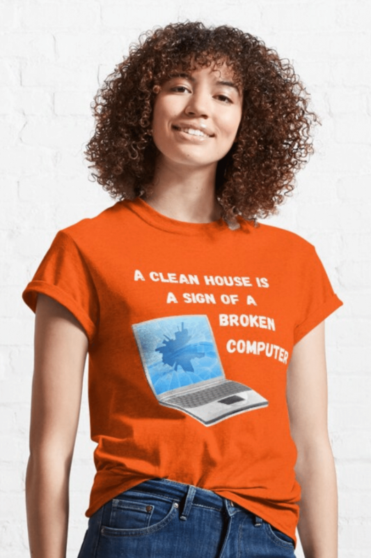 Broken Computer Savvy Cleaner Funny Cleaning Shirts Classic T-Shirt