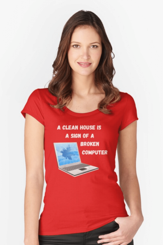 Broken Computer Savvy Cleaner Funny Cleaning Shirts Fitted Scoop T-Shirt
