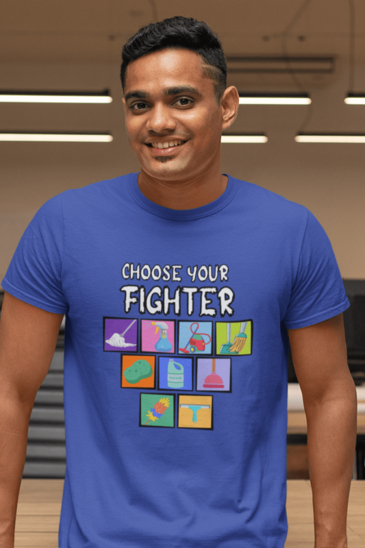 Choose Your Fighter Savvy Cleaner Funny Cleaning Shirts Comfort T-Shirt