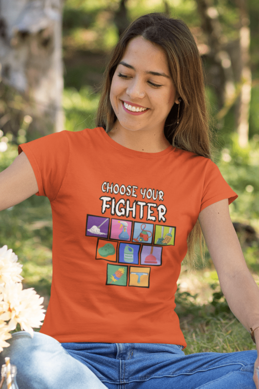 Choose Your Fighter Savvy Cleaner Funny Cleaning Shirts Women's Standard T-Shirt