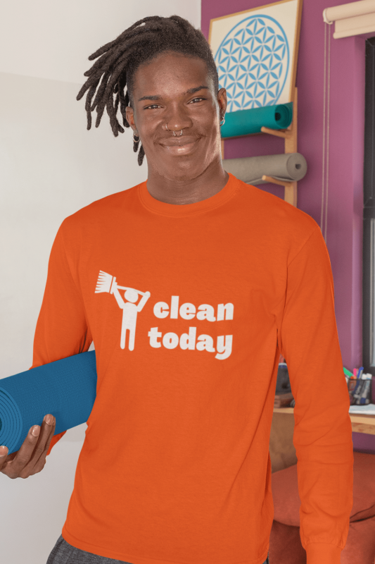 Clean Today Savvy Cleaner Funny Cleaning Shirts Classic Long Sleeve Tee