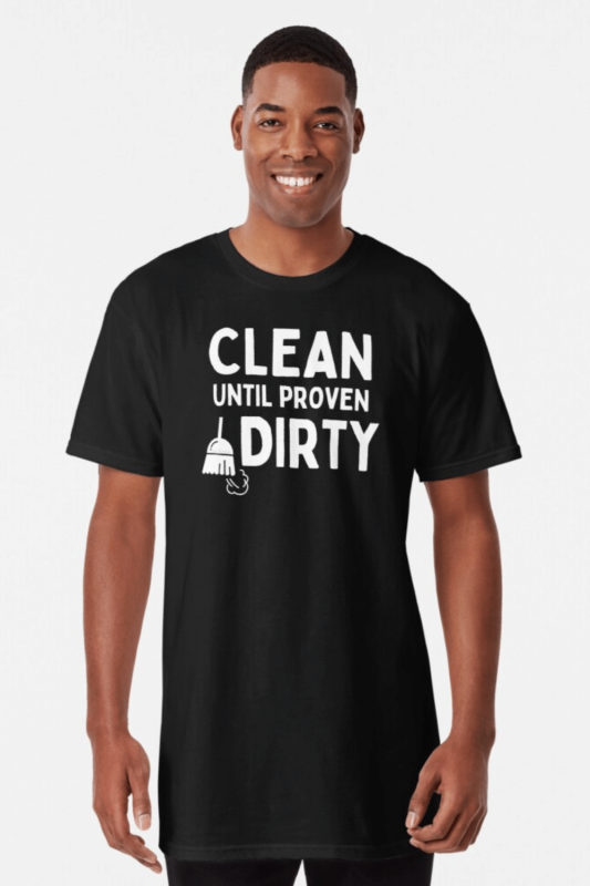 Clean Until Proven Dirty Savvy Cleaner Funny Cleaning Shirts Long Top
