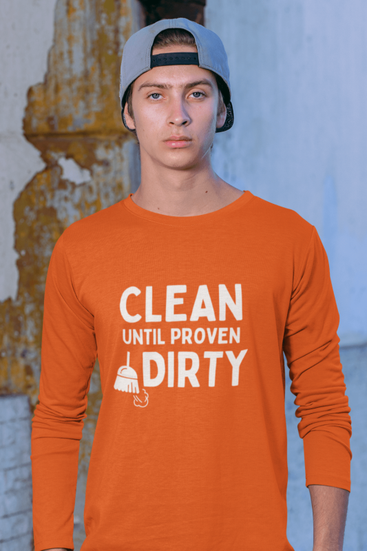 Clean Until Proven Guilty Savvy Cleaner Funny Cleaning Shirts Classic Long Sleeve Tee