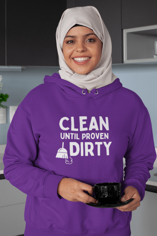Clean Until Proven Guilty Savvy Cleaner Funny Cleaning Shirts Classic Pullover Hoodie
