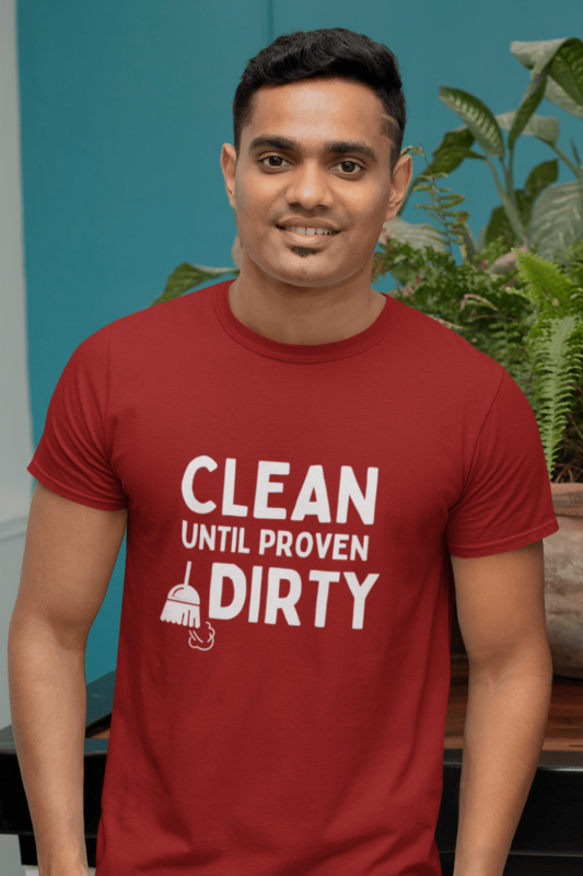 Clean Until Proven Guilty Savvy Cleaner Funny Cleaning Shirts Men's Standard T-Shirt