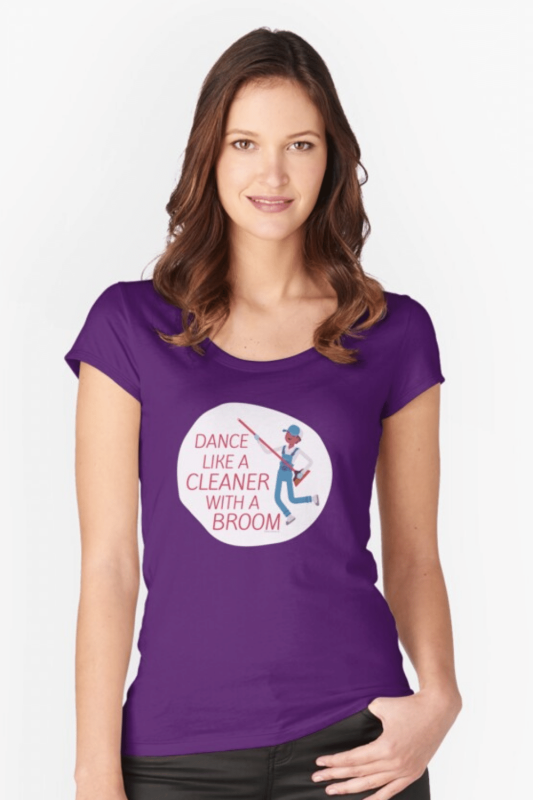 Cleaner with a Broom Savvy Cleaner Funny Cleaning Shirts Fitted Scoop T-Shirt