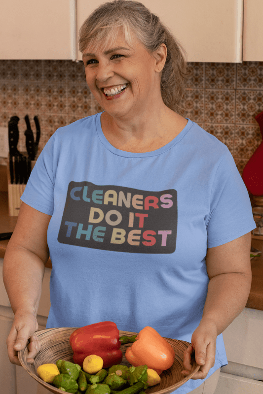 Cleaners Do It Best Savvy Cleaner Funny Cleaning Shirts Women's Classic T-Shirt