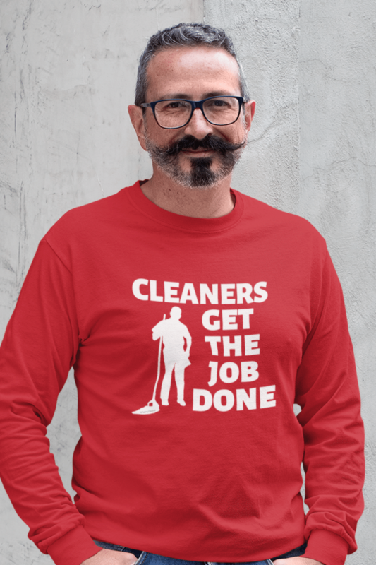 Cleaners Get The Job Done Savvy Cleaner Funny Cleaning Shirts Classic Long Sleeve Tee