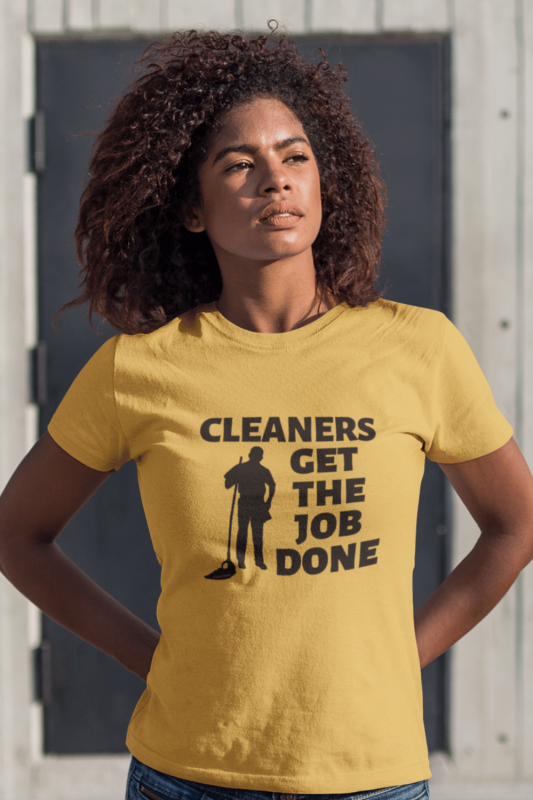 Cleaners Get The Job Done Savvy Cleaner Funny Cleaning Shirts Premium Tee