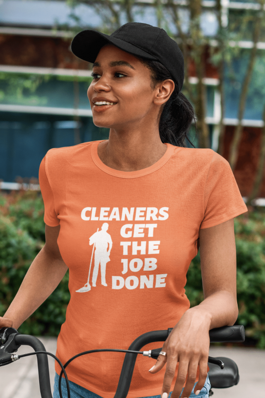 Cleaners Get The Job Done Savvy Cleaner Funny Cleaning Shirts Women's Standard T-Shirt