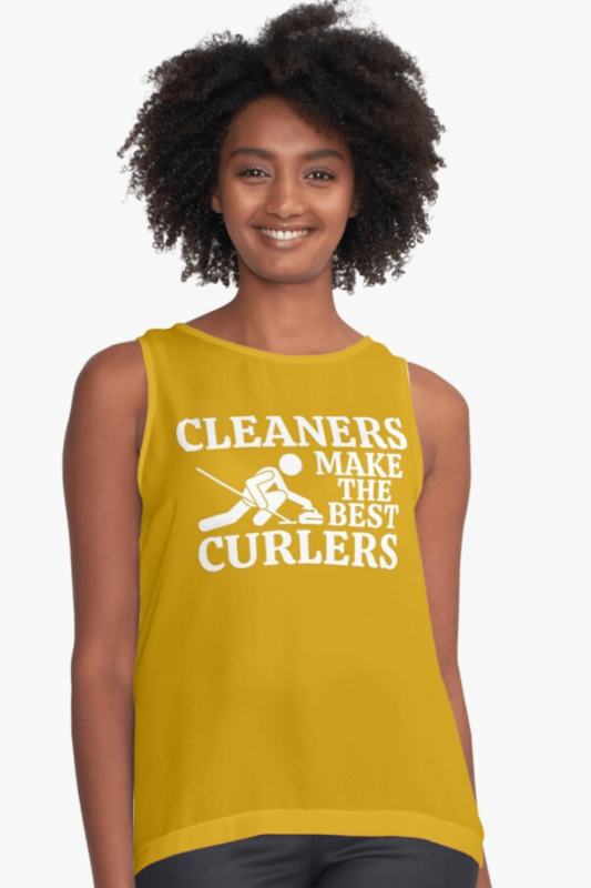Cleaners Make the Best Curlers Savvy Cleaner Funny Cleaning Shirts Sleeveless Top