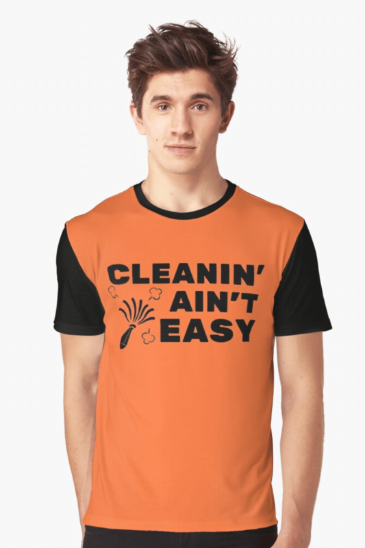 Cleanin Aint Easy Savvy Cleaner Funny Cleaning Shirts Graphic T-Shirt