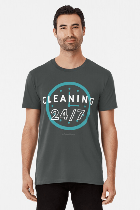Cleaning 24-7, Savvy Cleaner Funny Cleaning Shirts, Premium Shirt
