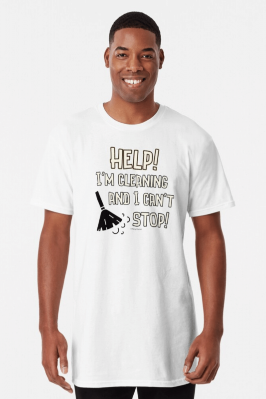 Cleaning And I Can't Stop Savvy Cleaner Funny Cleaning Shirts Long T-Shirt