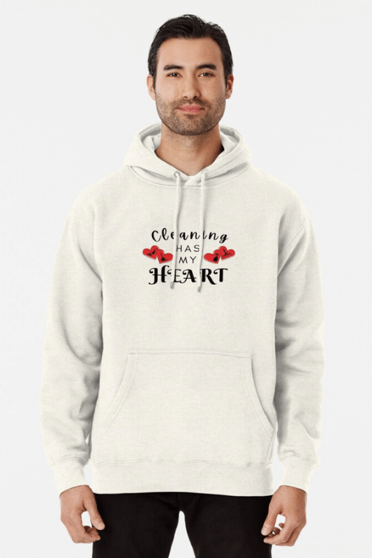 Cleaning Has My Heart Savvy Cleaner Funny Cleaning Shirts Pullover Hoodie