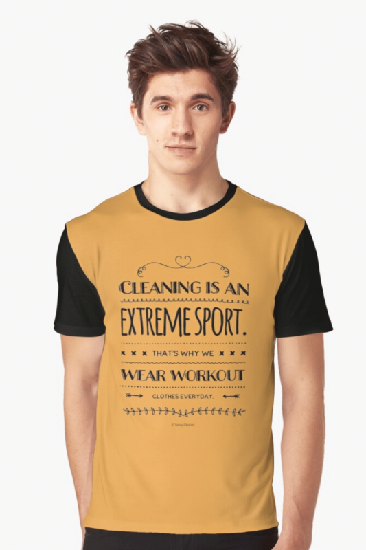 Cleaning Is An Extreme Sport Savvy Cleaner Funny Cleaning Shirts Graphic T-Shirt
