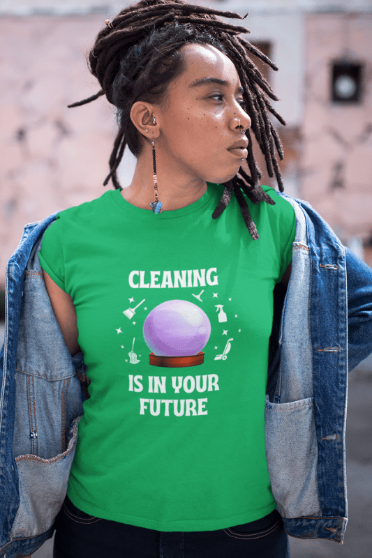 Cleaning Is In Your Future Savvy Cleaner Funny Cleaning Shirts Women's Boyfriend T-Shirt