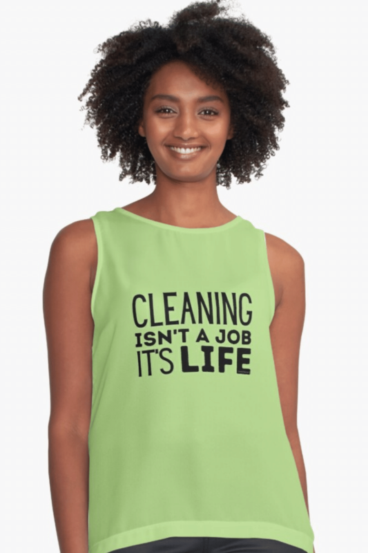 Cleaning Isn't a Job Savvy Cleaner Funny Cleaning Shirts Sleeveless Top
