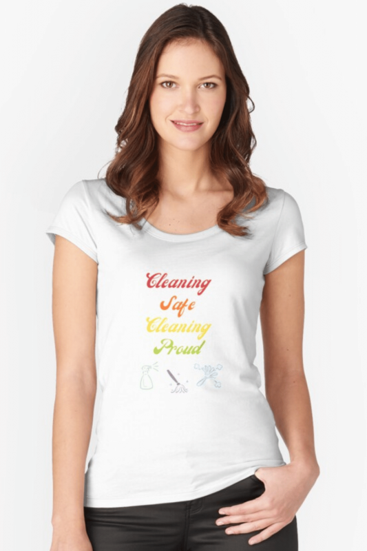 Cleaning Safe Cleaning Proud Savvy Cleaner Funny Cleaning Shirts Fitted Scoop T-Shirt