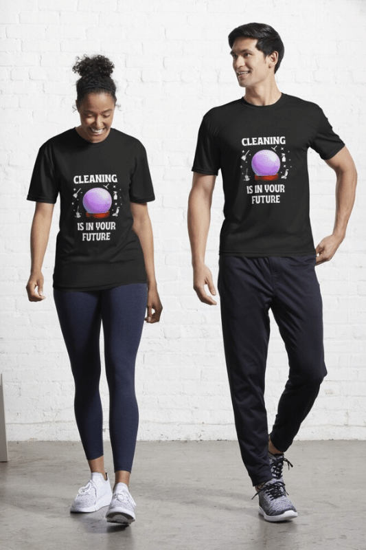 Cleaning is In Your Future Savvy Cleaner Funny Cleaning Shirts Active T-Shirt