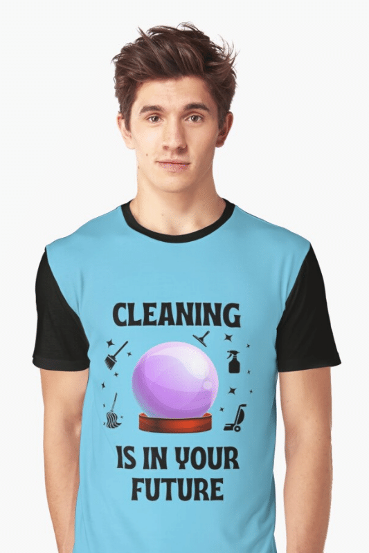 Cleaning is In Your Future Savvy Cleaner Funny Cleaning Shirts Graphic T-Shirt
