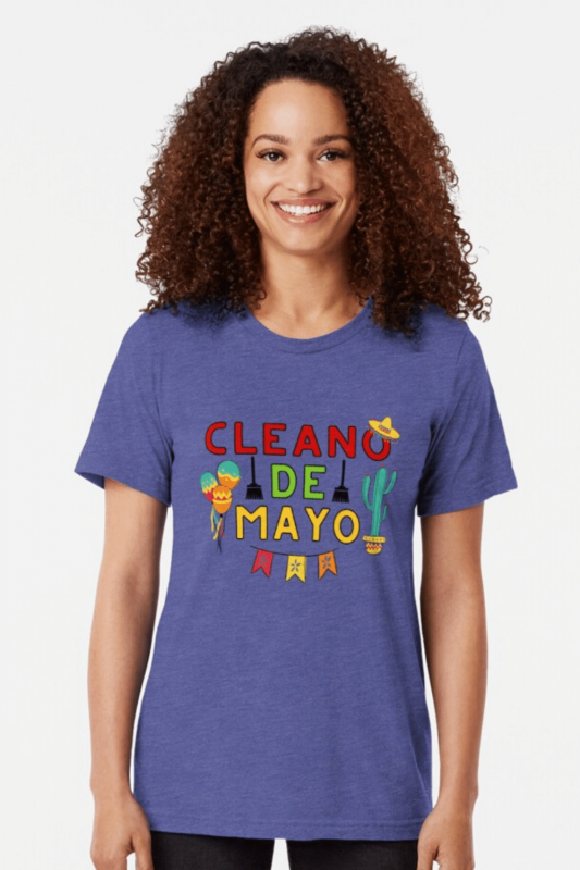 Cleano De Mayo Savvy Cleaner Funny Cleaning Shirts Tri-Blend T-Shirt