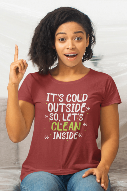 Cold Outside Savvy Cleaner Funny Cleaning Shirts Women's Standard Tee