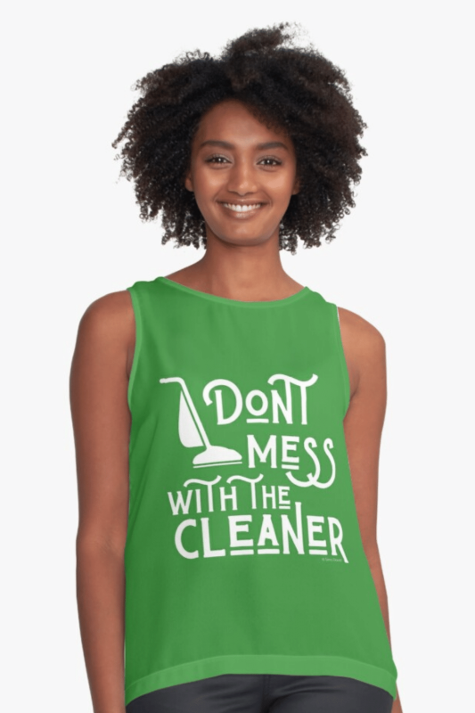 Don't Mess With The Cleaner Savvy Cleaner Funny Cleaning Shirts Sleeveless Top