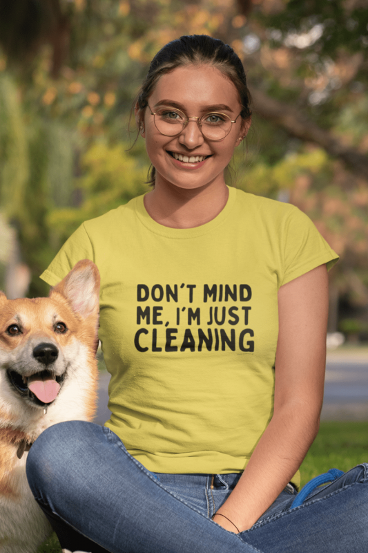 Don't Mind Me Savvy Cleaner Funny Cleaning Shirts Women's Standard Tee