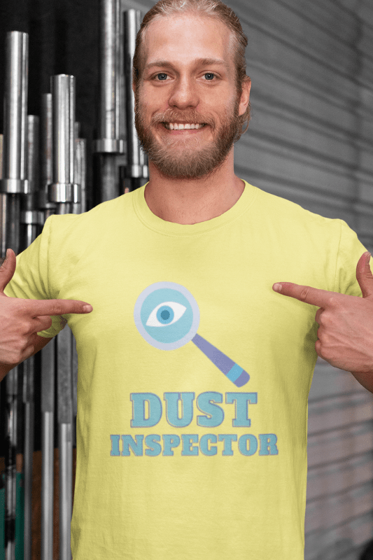 Dust Inspector Savvy Cleaner Funny Cleaning Shirts Comfort T-Shirt