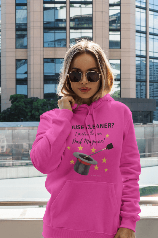 Dust Magician, Savvy Cleaner Funny Cleaning Shirts, Pullover Hoodie