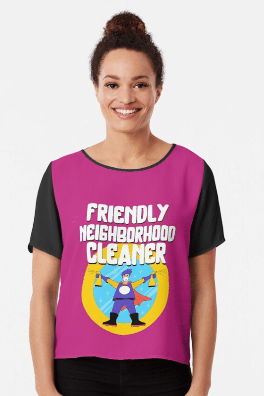 Friendly Neighborhood Cleaner Savvy Cleaner Funny Cleaning Shirts Chiffon Top