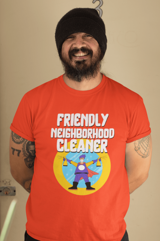 Friendly Neighborhood Cleaner Savvy Cleaner Funny Cleaning Shirts Comfort T-Shirt