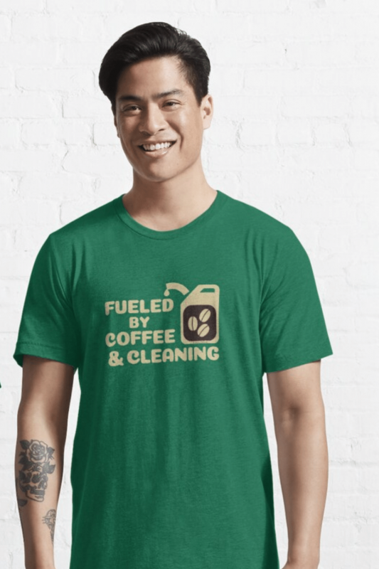 Fueled By Coffee Savvy Cleaner Funny Cleaning Shirts Essential Tee