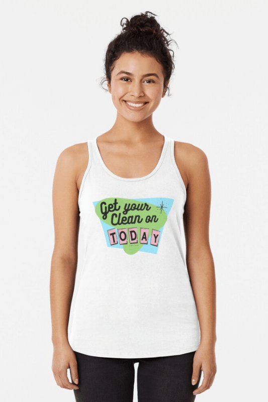 Get Your Clean On Savvy Cleaner Funny Cleaning Shirts Racerback Tank Top
