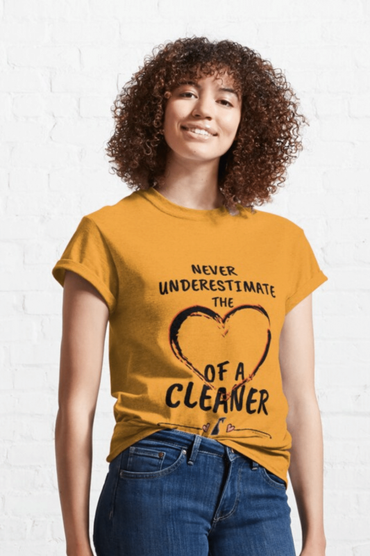 Heart Of A Cleaner Savvy Cleaner Funny Cleaning Shirts Classic T-Shirt