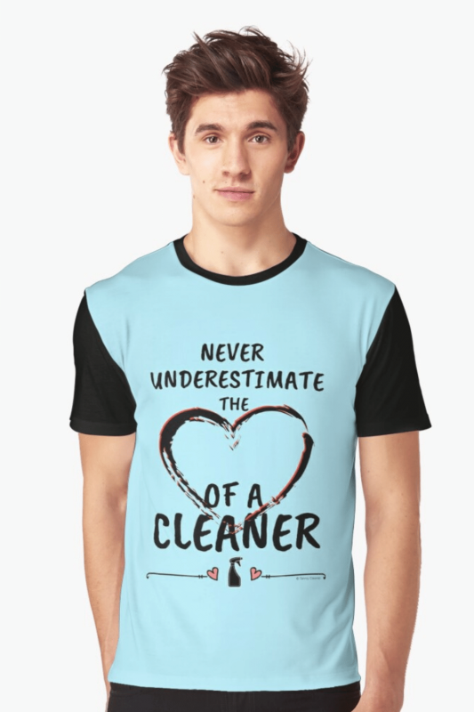 Heart Of A Cleaner Savvy Cleaner Funny Cleaning Shirts Graphic T-Shirt