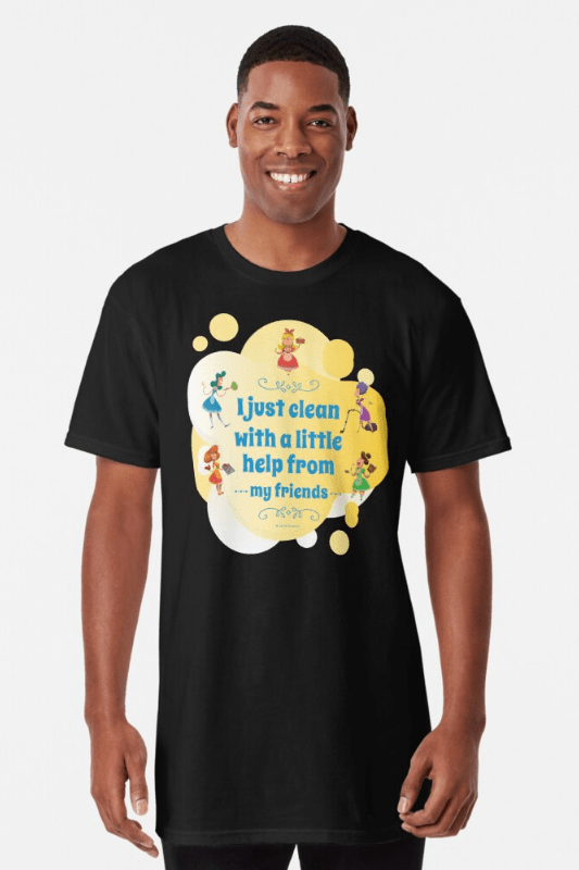 Help from My Friends Savvy Cleaner Funny Cleaning Shirts Long Tee