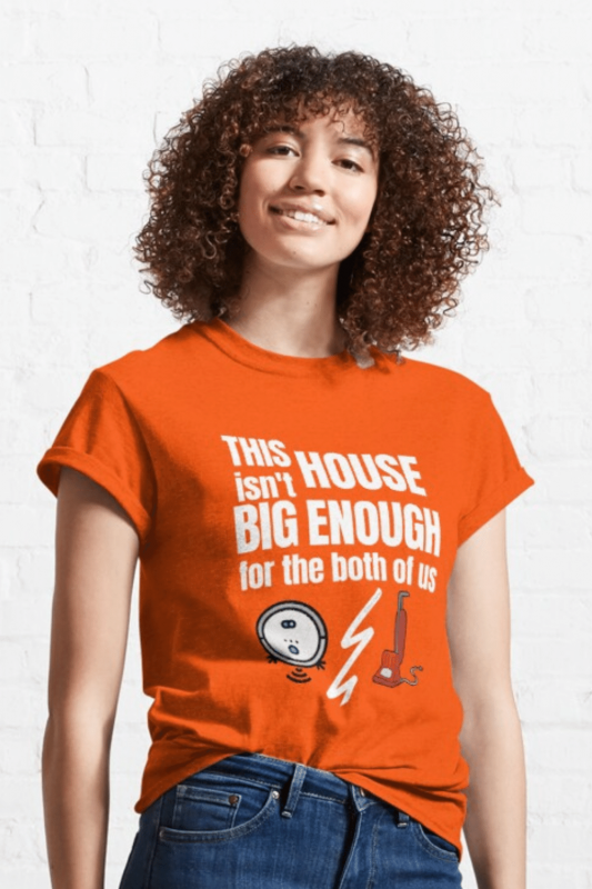 House Isn't Big Enough Savvy Cleaner Funny Cleaning Shirts Classic Tee