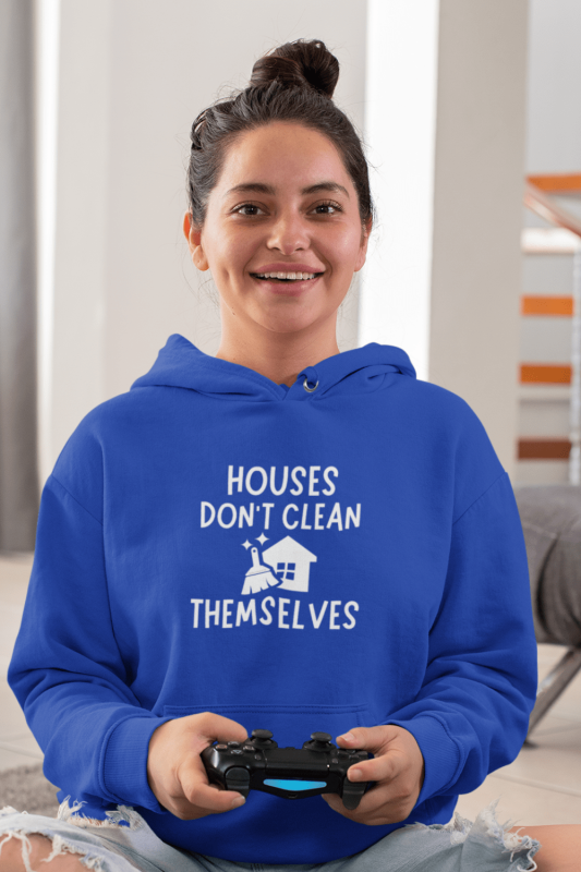 Houses Don't Clean Themselves Savvy Cleaner Funny Cleaning Shirts Classic Pullover Hoodie