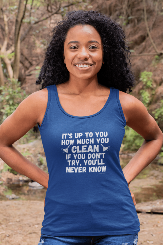 How Much You Clean Savvy Cleaner Funny Cleaning Shirts Premium Tank Top