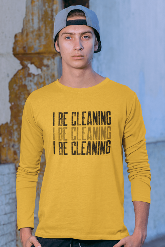 I Be Cleaning Savvy Cleaner Funny Cleaning Shirts Classic Long Sleeve T-Shirt
