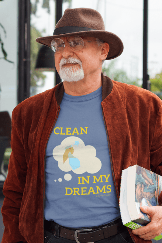I Clean In My Dreams, Savvy Cleanner Funny Cleaning Shirts, Classic T-Shirt