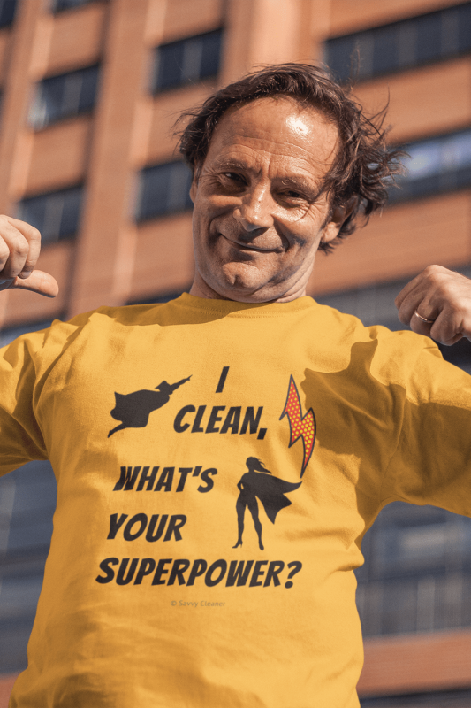 I Clean What's Your Superpower, Savvy Cleaner Funny Cleaning Shirts, Premium T-Shirt