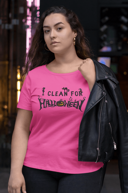 I Clean for Halloween, Savvy Cleaner Funny Cleaning Shirts, Women's Slouchy T-Shirt