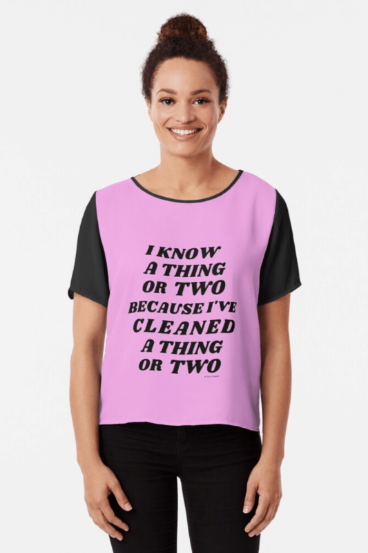 I Know A Thing Or Two Savvy Cleaner Funny Cleaning Shirts Chiffon Top