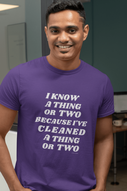 I Know A Thing Or Two Savvy Cleaner Funny Cleaning Shirts Comfort T-Shirt