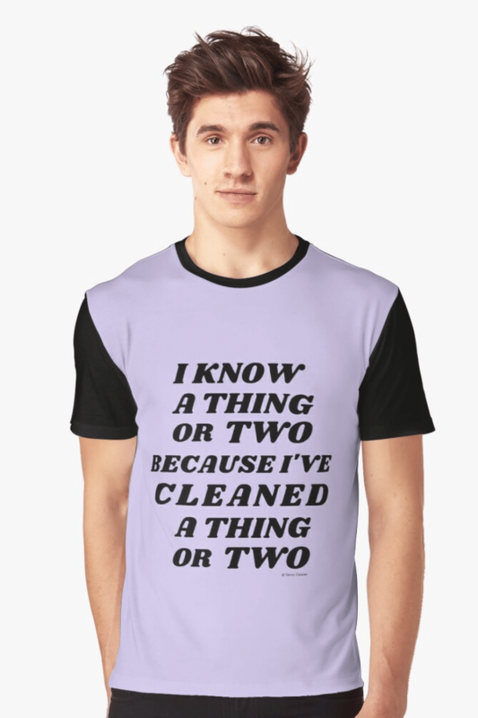 I Know A Thing Or Two Savvy Cleaner Funny Cleaning Shirts Graphic T-Shirt