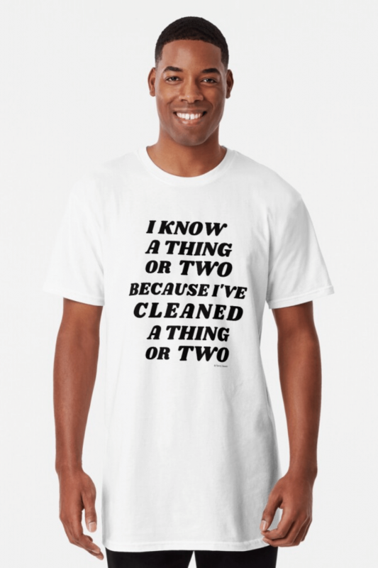 I Know A Thing Or Two Savvy Cleaner Funny Cleaning Shirts Long T-Shirt